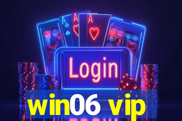 win06 vip